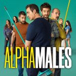 مسلسل Alpha Males الموسم الثالث الحلقة 1