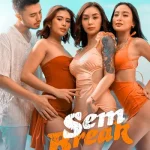 فيلم Sem Break 2025 مترجم اون لاين