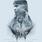 فيلم The Time That Remains 2025 مترجم اون لاين