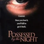 فيلم Possessed by the Night 1994 مترجم اون لاين