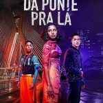 مسلسل Da Ponte pra Lá الموسم الاول الحلقة 6