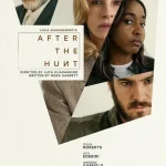 فيلم After the Hunt 2025 مترجم اون لاين