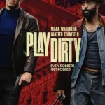 فيلم Play Dirty 2025 مترجم اون لاين