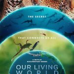 مسلسل Our Living World الموسم الاول الحلقة 4 والاخيرة