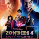 فيلم Zombies 4: Dawn of the Vampires 2025 مترجم اون لاين
