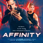 فيلم Affinity 2025 مترجم اون لاين