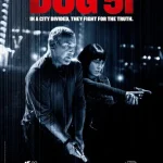 فيلم Dog 51 2025 مترجم اون لاين