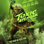 فيلم The Toxic Avenger 2023 مترجم اون لاين