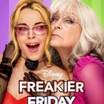 فيلم Freakier Friday 2025 مترجم اون لاين