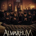 فيلم Almarhum 2025 مترجم اون لاين
