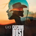 فيلم Catching Dust 2023 مترجم اون لاين
