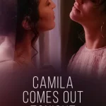 فيلم Camila Comes Out Tonight 2021 مترجم اون لاين